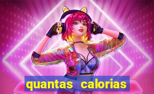 quantas calorias tem um xeque mate